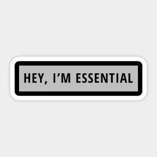 I'm Essential Sticker